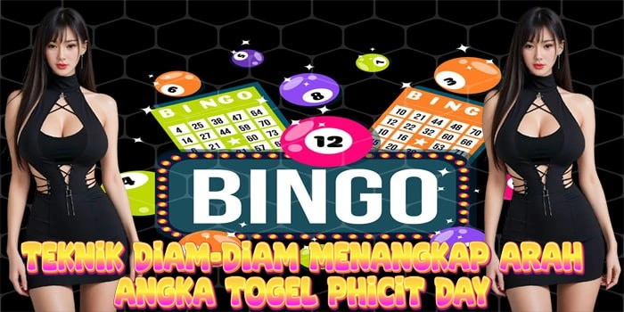 Teknik Diam-Diam Menangkap Arah Angka Togel Phicit Day
